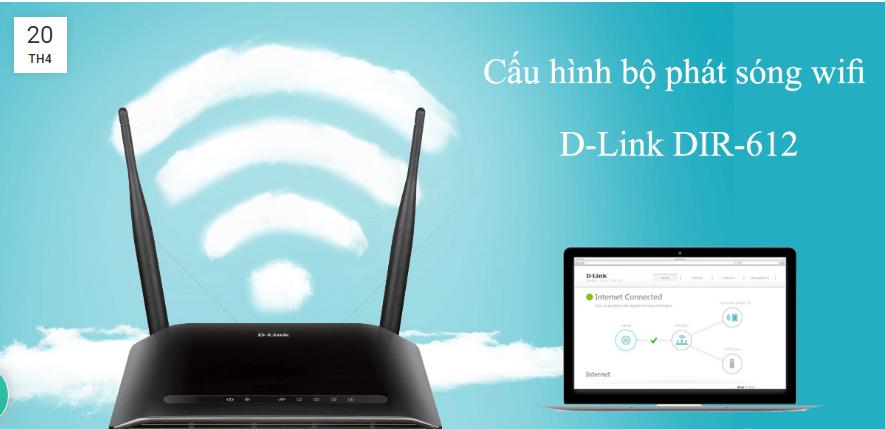  địa chỉ bán BỘ PHÁT SÓNG WIFI D-LINK DIR-612 giá rẻ