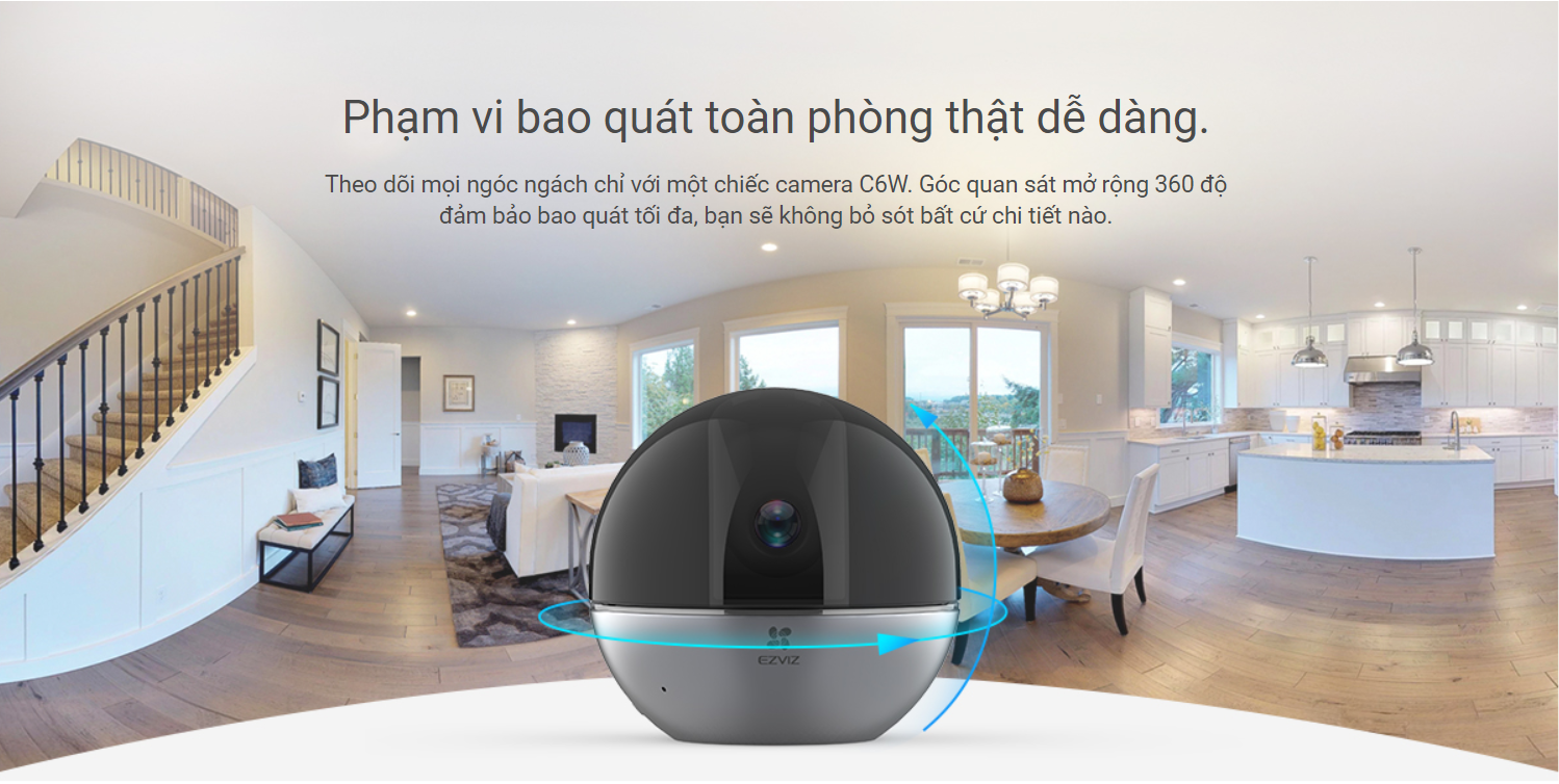 Camera Wifi Ezviz C6W thông minh bảo vệ ngôi nhà của bạn