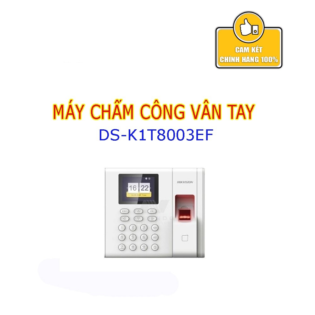 phân phối MÁY CHẤM CÔNG VÂN TAY HIKVISION DS-K1T8003EF