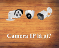 Camera IP là gì? Có những loại nào và tiêu chí chọn mua camera?